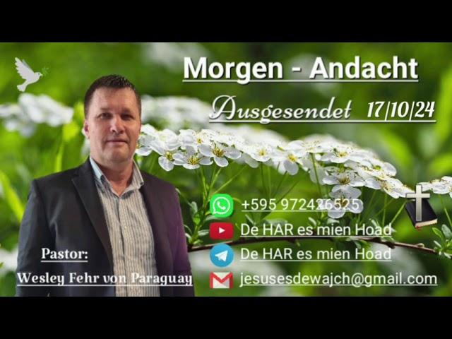 Pastor: Wesley Fehr - Morgen-Andacht 17/10/24