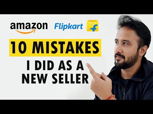 10 Mistakes I did as an online seller by selling on Amazon and Flipkart