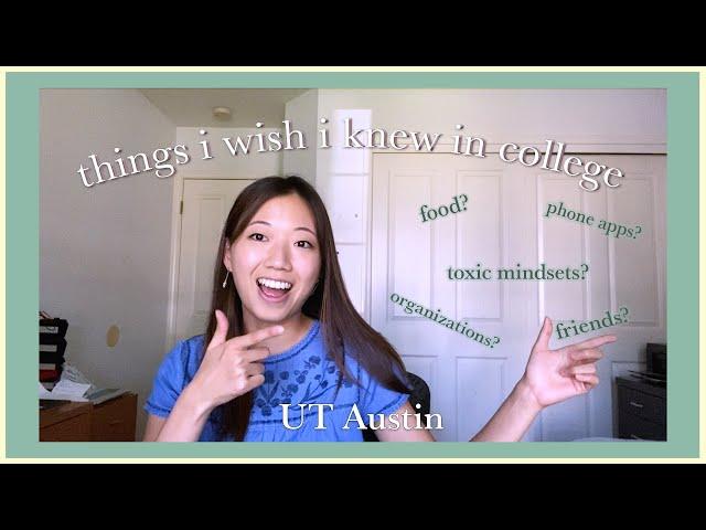 Things I wish I knew in college | UT Austin