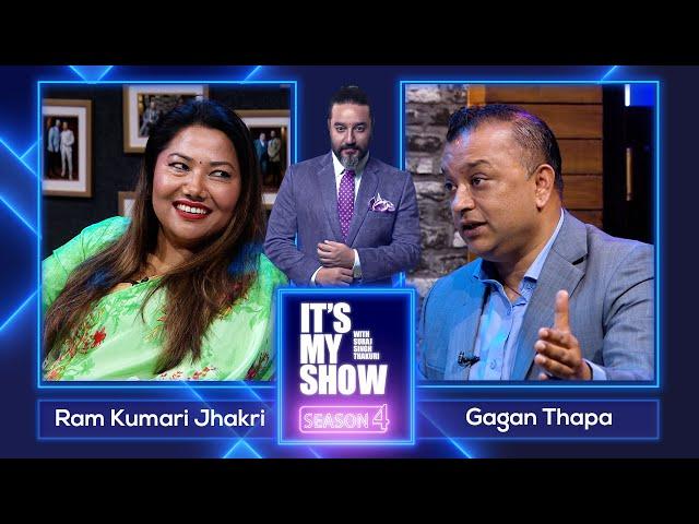 Ram Kumari Jhakri & Gagan Thapa | It's My Show With Suraj Singh Thakuri S04 E12 | 17 June 2022