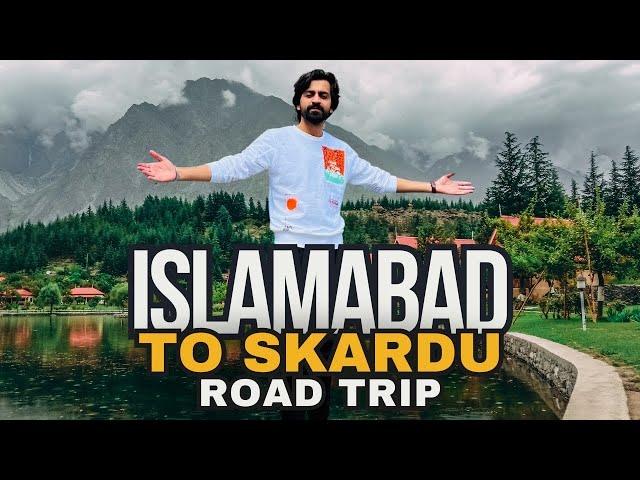 Islamabad to skardu by road  | 1800 kilometres tour| upper kachura lake ️ | skardu series part 1 