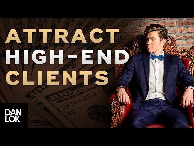 The #1 Key To Attracting High-End Clients For Your Business - The Art of High Ticket Sales Ep. 13
