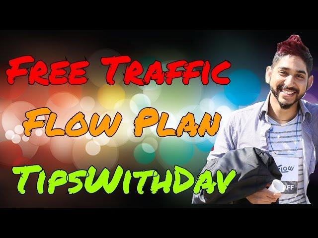 Free Traffic Flow Plan Phase 1: Tips With Dav