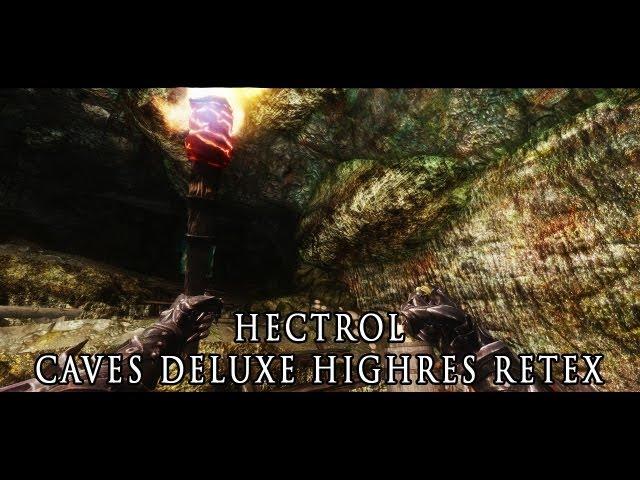 TES V - Skyrim: Hectrol CAVES DELUXE HighRes Retex