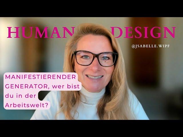 Als Manifestierender Generator im Human Design wer bist du in der Arbeitswelt?