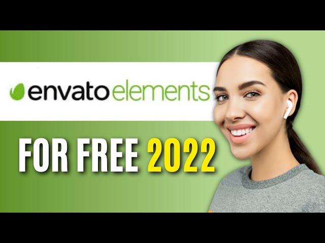 How To Get Envato Elements for FREE 2022