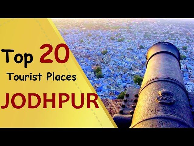 "JODHPUR" Top 20 Tourist Places | Jodhpur Tourism