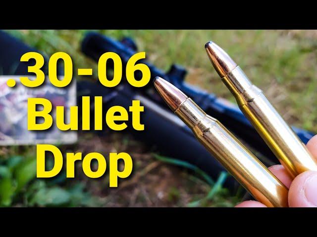 .30-06 Bullet Drop - Demonstrated and Explained