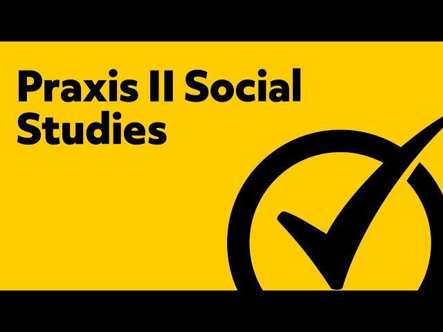 Free Praxis II (5081) Social Studies: Content Knowledge Study Guide