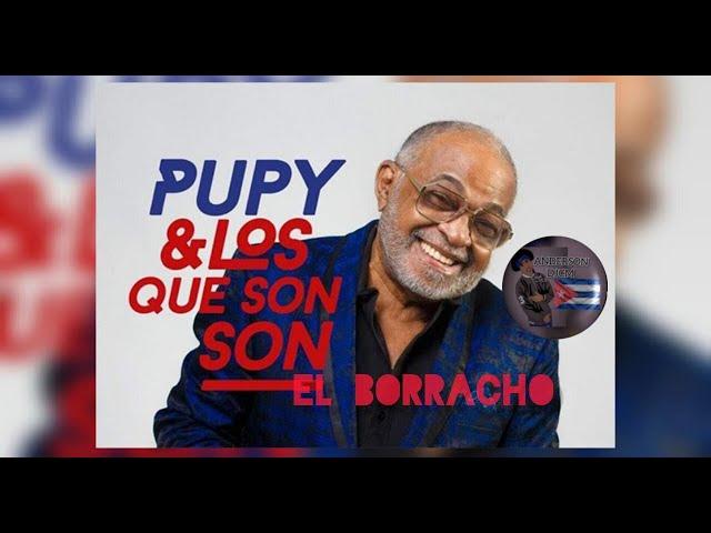 El Borracho - Pupy Y Los Que Son Son (2023)