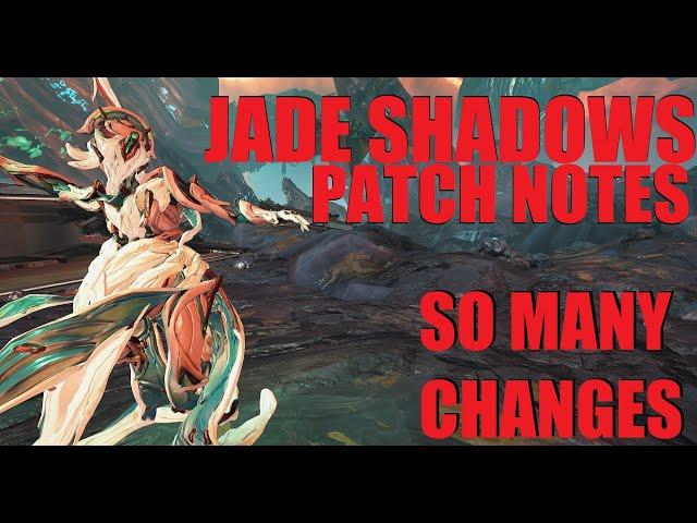 [WARFRAME] *SPOILERS* JADE SHADOWS Patch Note Overview New Mods/Missions | Jade Shadows