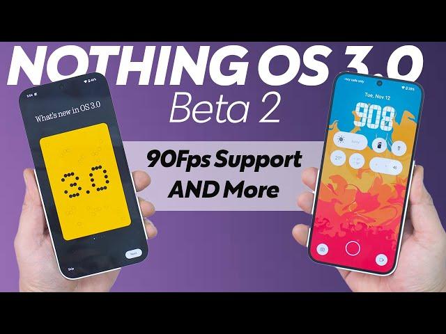 Nothing OS 3.0 Beta 2 is Here—Check Out the Surprising New Features!