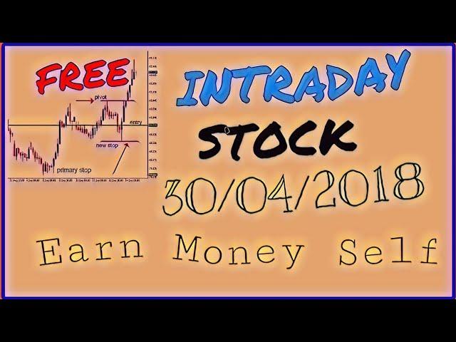 Earn money self intraday call 30/04/2018