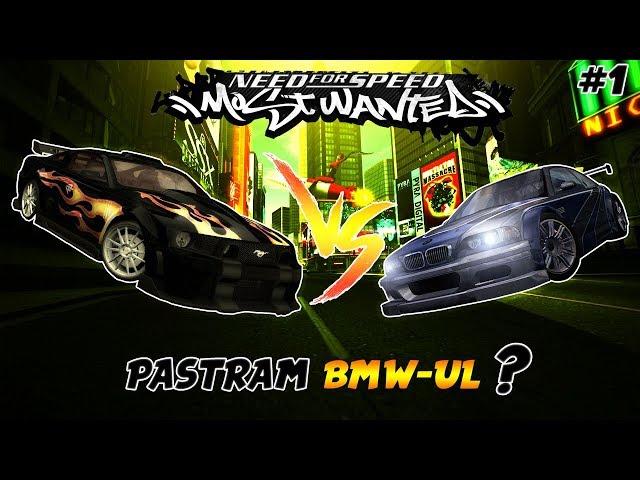 NFS Most Wanted - #1 - Pastram BMW-UL?