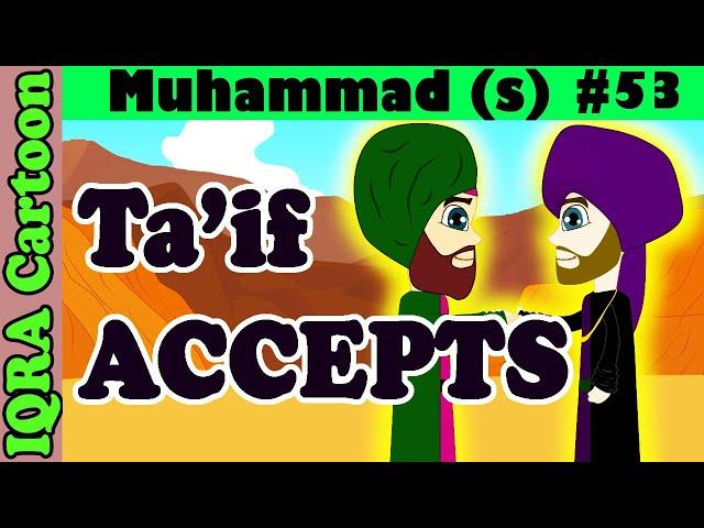 Ta'if Accepts Islam: Prophet Stories Muhammad (s) Ep 53 | Islamic Cartoon Video | Quran Stories