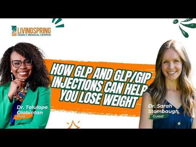 How GLP and GLP/GIP Injections Can Help You Lose Weight