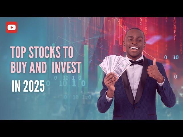 Best Stocks To Buy For 2025 | Top Growth, Dividend picks