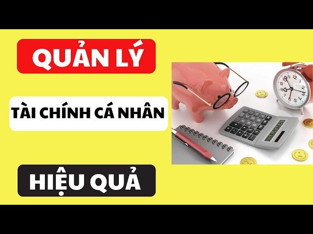 Giải pháp quản lý tài chính cá nhân hiệu quả!