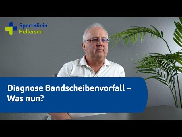 Diagnose Bandscheibenvorfall – was nun?