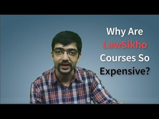 Why Are LawSikho Courses So Expensive?