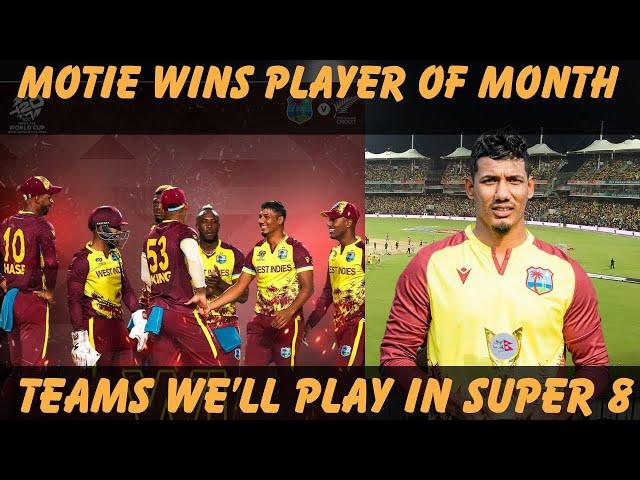 Motie Is Player of The Month| Which Teams Will West Indies Play In Quarterfinal Group