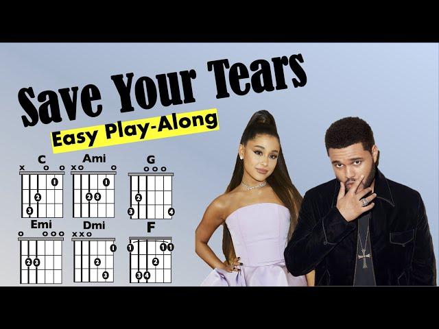 Save Your Tears (The Weeknd, Ariana Grande) EASY Guitar Play-Along