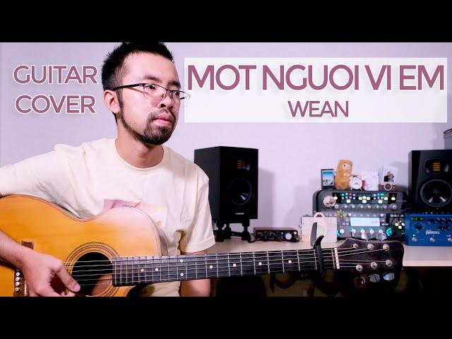 WEAN - MOT NGUOI VI EM (Guitar Cover + TAB)