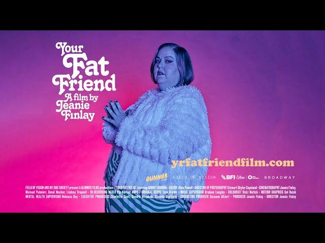 YOUR FAT FRIEND a film by Jeanie Finlay - teaser