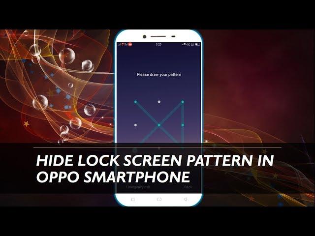 Hide Lockscreen Pattern in OPPO Smartphone