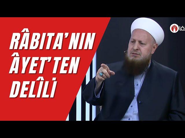 Rabıta "Şirk"miş "Senin Şirk'ini Yesinler"