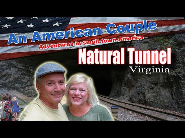 Glenn and Jane visit the Natural Tunnel