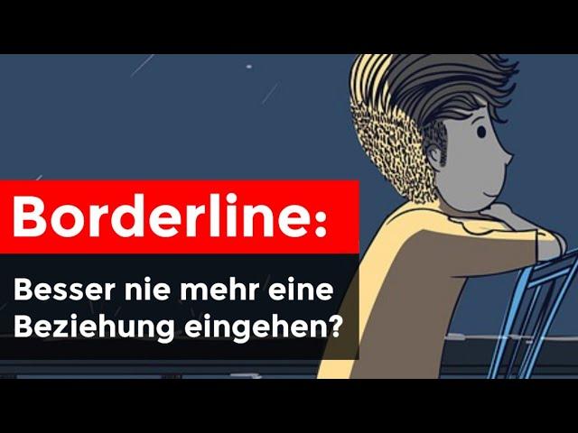 Borderline: Für immer alleine bleiben?