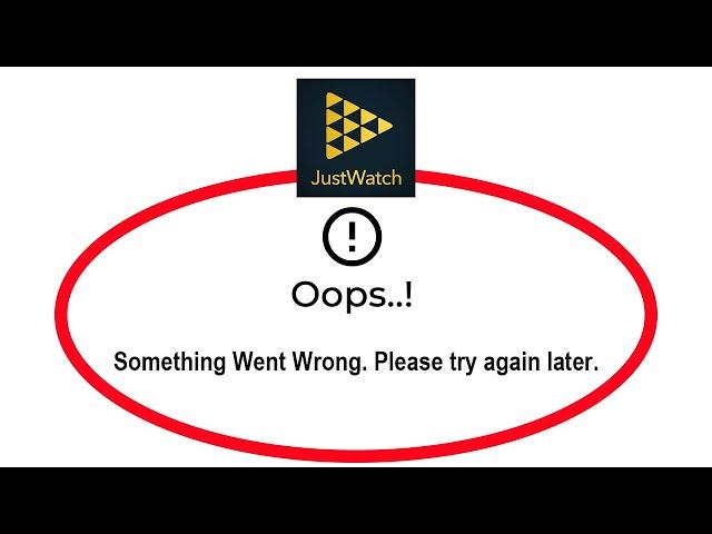 How To Fix JustWatch Apps Oops Something Went Wrong Please Try Again Later Error