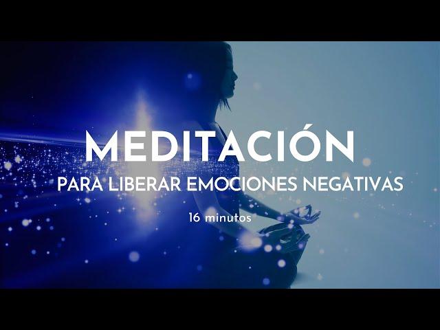 Meditación para LIBERAR EMOCIONES NEGATIVAS | Gabriela Litschi 16 minutos