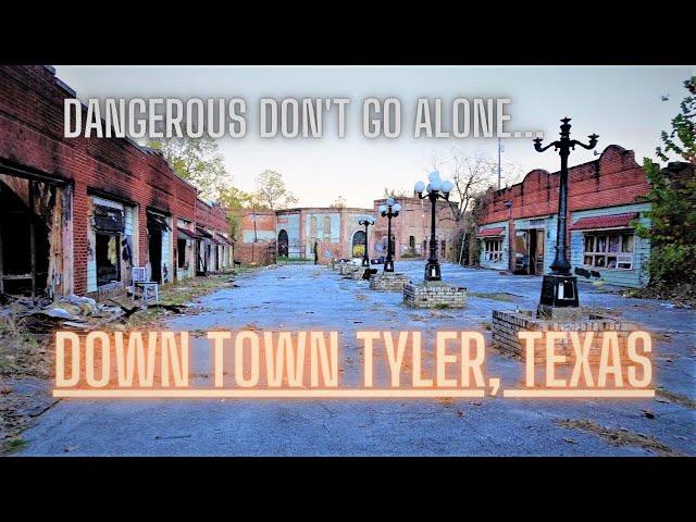 Tyler Texas Downtown Abandoned