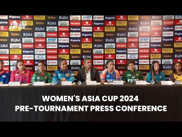 Women's Asia Cup 2024 | Pre-Tournament Press Conference