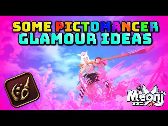 FFXIV: Some Pictomancer Glamour Ideas