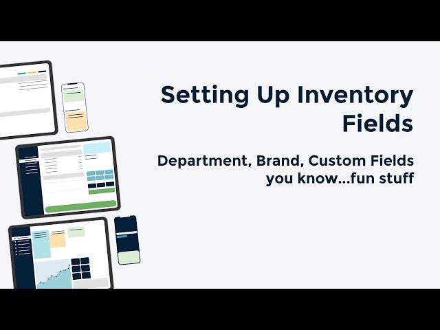 Setting Up Inventory Fields