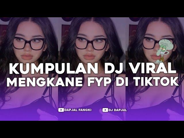 KUMPULAN DJ FYP TIKTOK FULL BASS - VIRAL DI TIKTOK TERBARU 2024 !!!