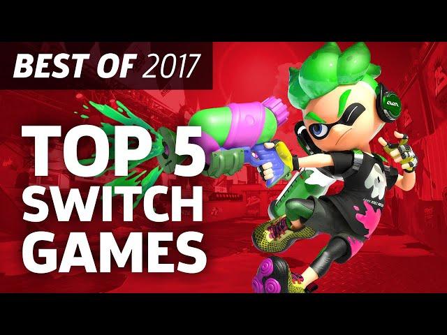 Top 5 Switch Games Of 2017 - Best Of 2017