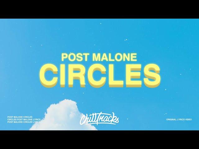 Post Malone – Circles (Lyrics)