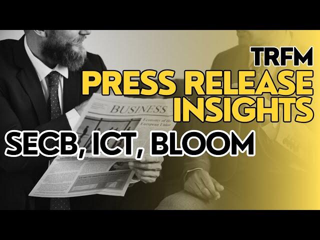 ICT All Time High | SECB Most Laggard Bank | BLOOM Income up 85%, Still No Dividends?