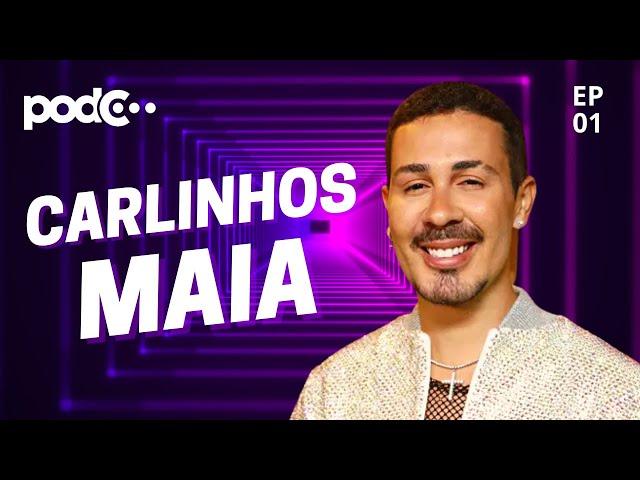 CARLINHOS MAIA - PODC EP01 #PODCAST #CORTES #CELSOPORTIOLLI