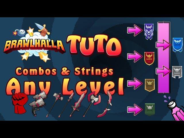 Combos And Strings For Any Level [Brawlhalla]