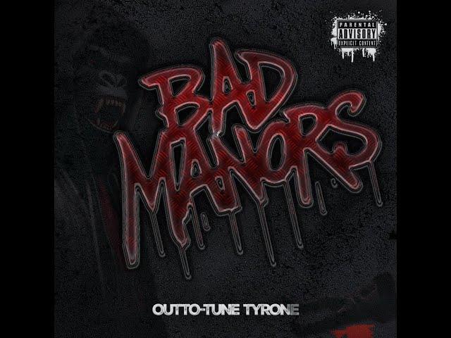 Outto-Tune Tyrone (OTT) - Bad Manors (SK Diss)