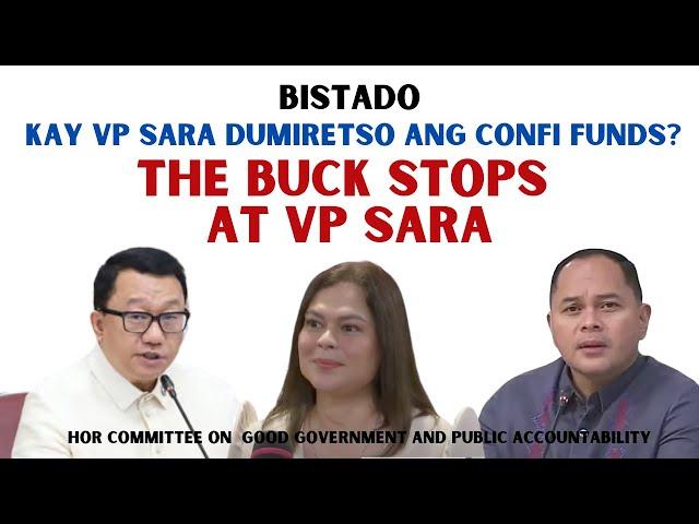 BISTADO SA HEARING : KAY VP SARA DUMIRETSO ANG LAHAT NG CONFI FUNDS? THE BUCK STOPS AT VP SARA