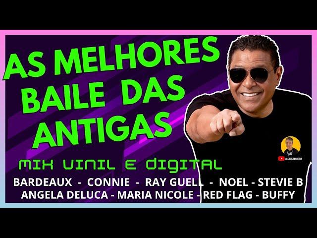 AS MELHORES DOS BAILES DAS ANTIGAS - FUNK MELODY INTERNACIONAL