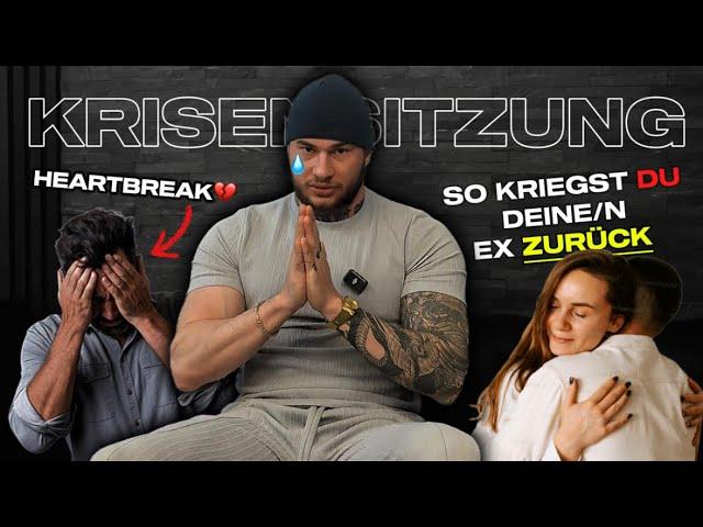 EX ZURÜCK GEWINNEN ?!  Krisensitzung #7