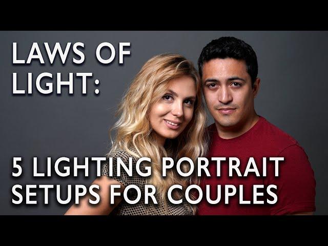 Laws of Light: 5 Lighting Portrait Setups for Couples