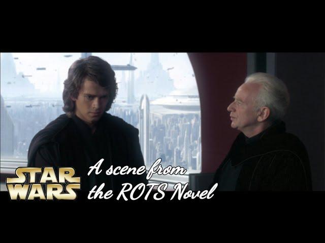 Anakin and Palpatine scene from the Revenge of the sith novel.